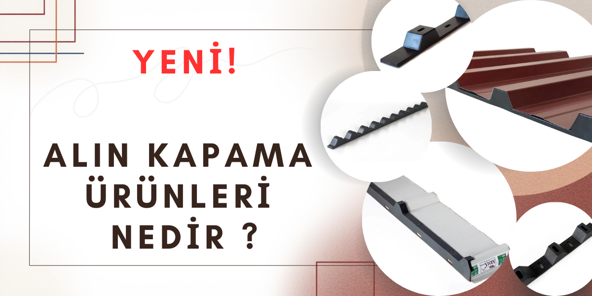 Çatıda Panel Alın Kapama Kullanmak Neden Önemli? 5 Kritik Sebep